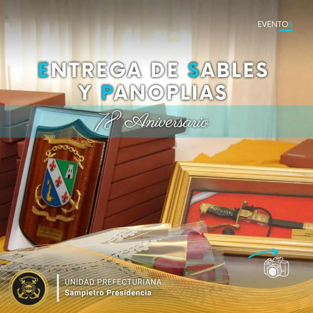 Entrega de sables y panoplias en el marco del 78.º aniversario del CSPNA